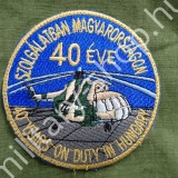 ÚJ4588 , 40 ÉVE SZOLGÁLATBAN MAGYARORSZÁGON  ,FELVARRÓ ,ÚJ