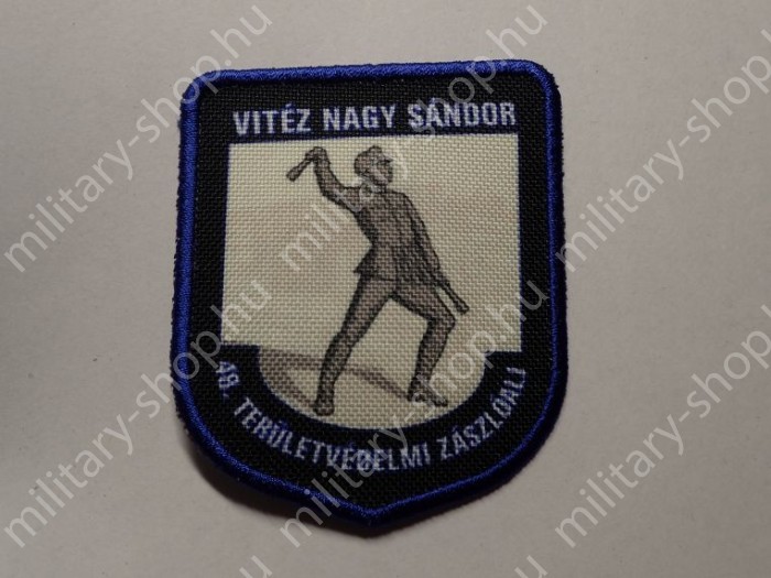 vitéz NAGY SÁNDOR 48.TERÜLETVÉDELMI ZÁSZLÓALJ , KÖZNAPI , SZÍNES, KARFELVARRÓ vitéz NAGY SÁNDOR 48.TERÜLETVÉDELMI ZÁSZLÓALJ , KÖZNAPI , SZÍNES, KARFELVARRÓ